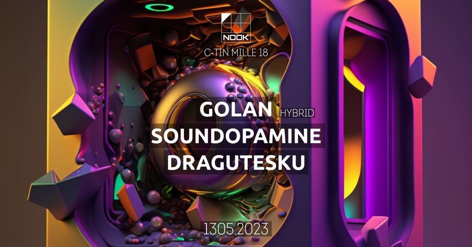 NOOK in w\/ Golan(hybrid), soundopamine, Dragutesku