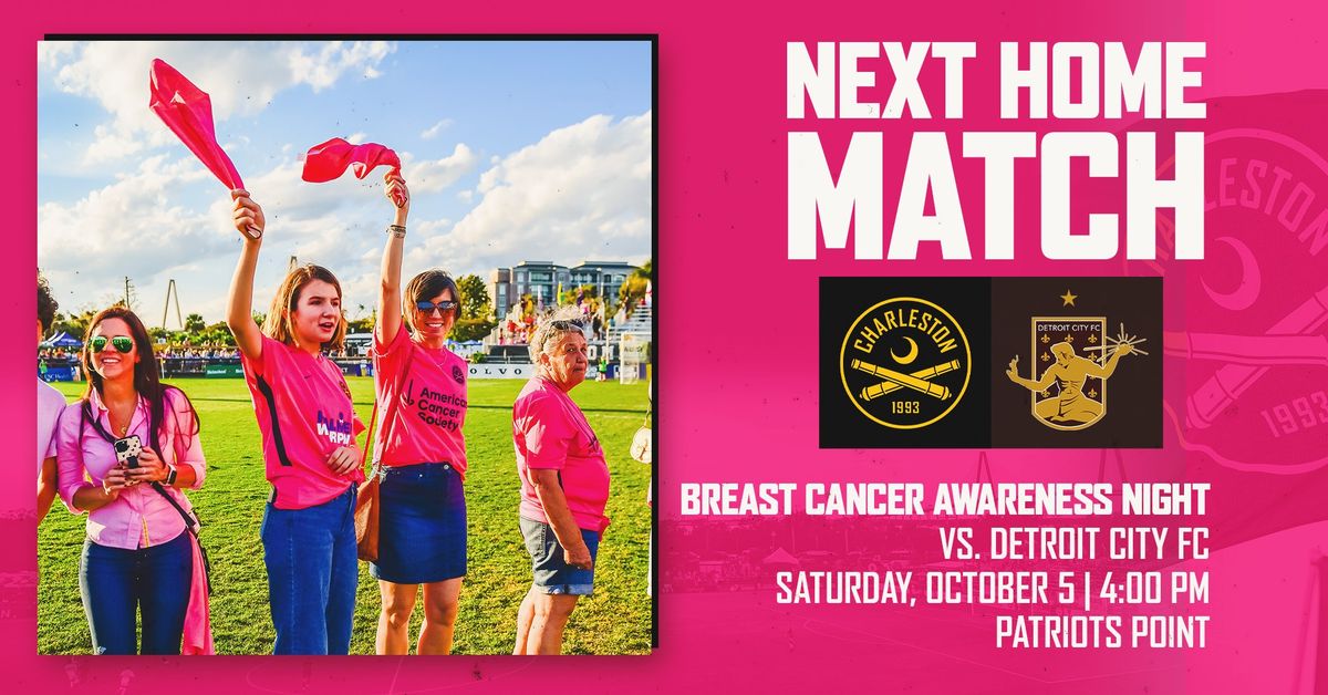 Breast Cancer Awareness Night | Charleston Battery vs. Detroit City FC