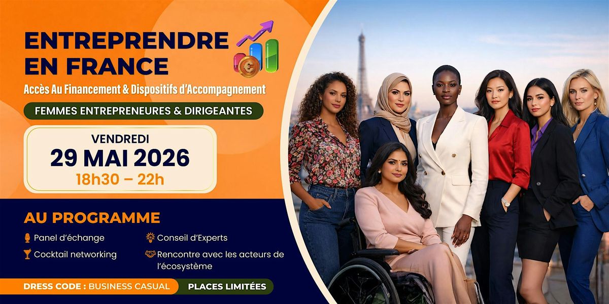 ENTREPRENDRE EN FRANCE:ACC\u00c8S AU FINANCEMENT & DISPOSITIFS D\u2019ACCOMPAGNEMENT