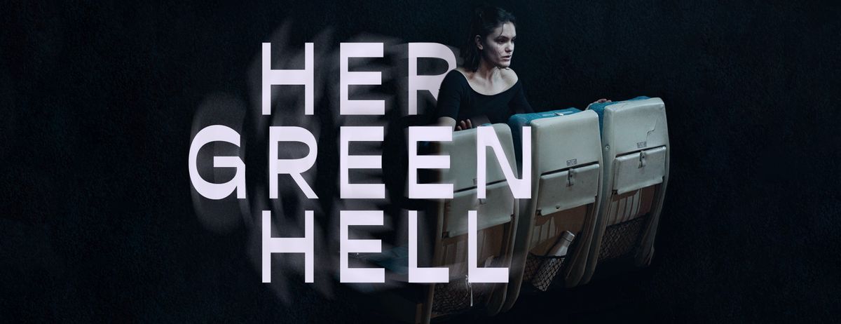 Her Green Hell