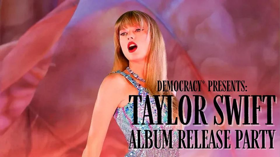 TAYLOR SWIFT ALBUM RELEASE PARTY