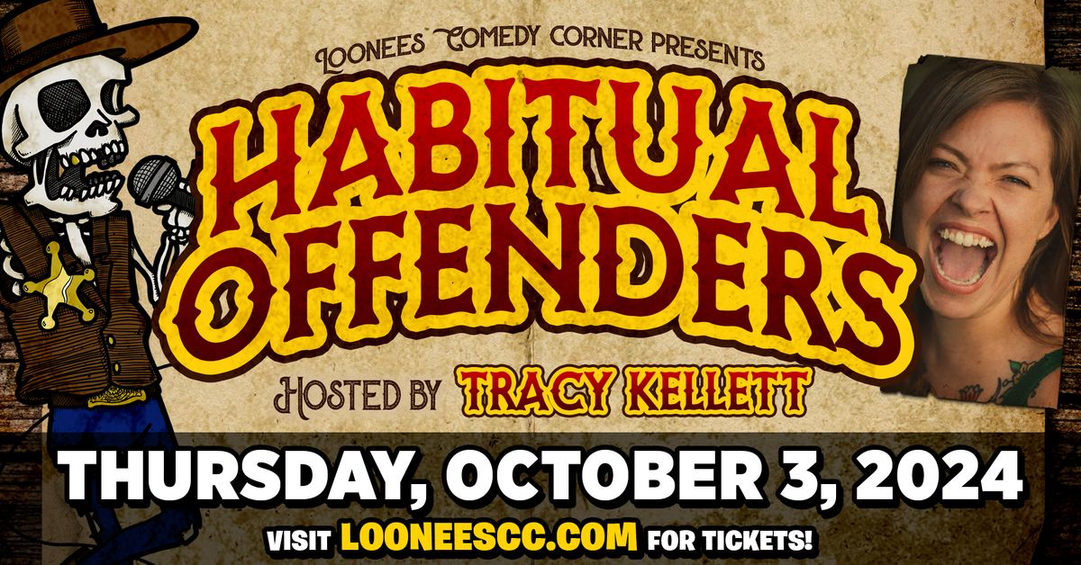 The HABITUAL OFFENDERS! Oct 3rd