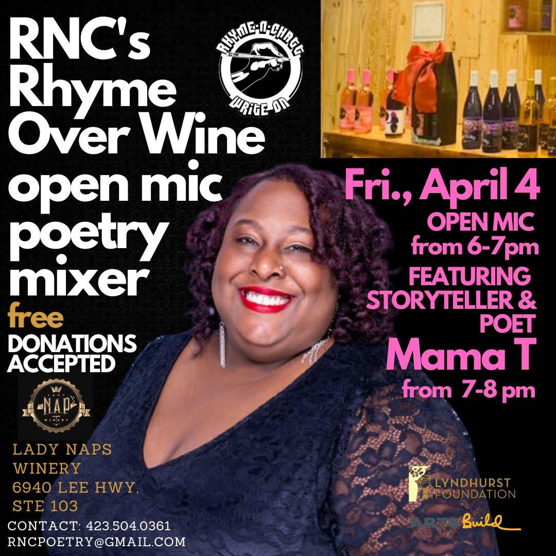 Rhyme Over Wine Spoken Word Poetry Open Mic Nights at the Winery featuring Mama T