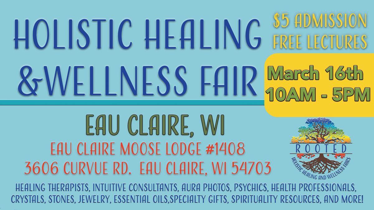 Holistic Healing & Wellness Fair - Eau Claire, WI 