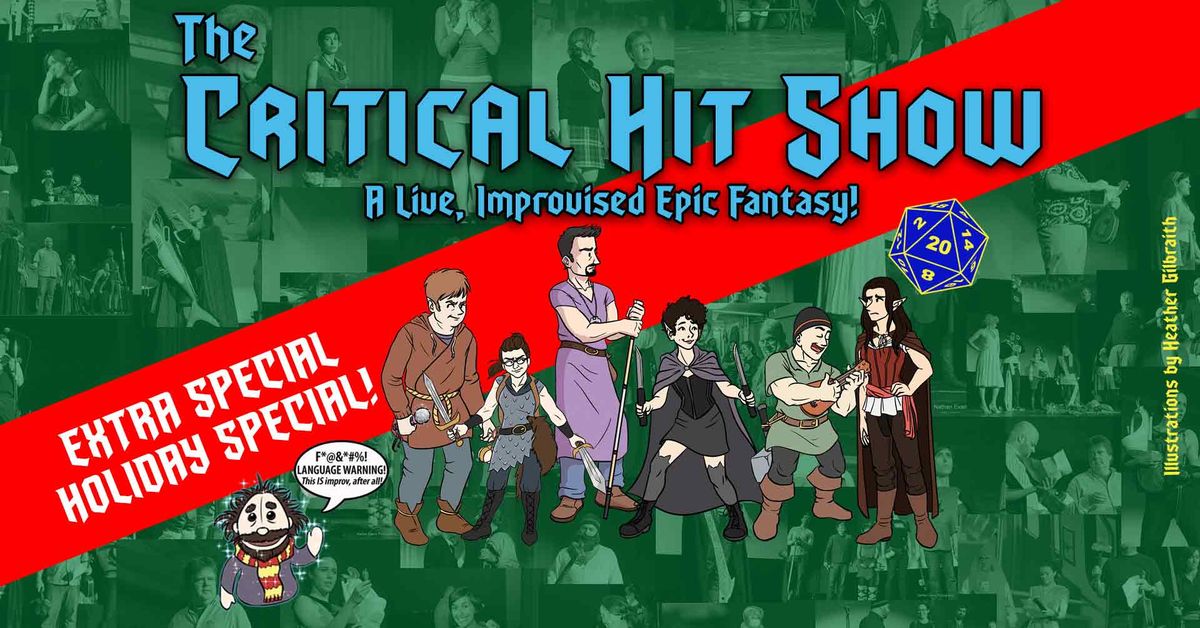 The Critical Hit Show: The Extra Special Holiday Special at the Rio Theatre