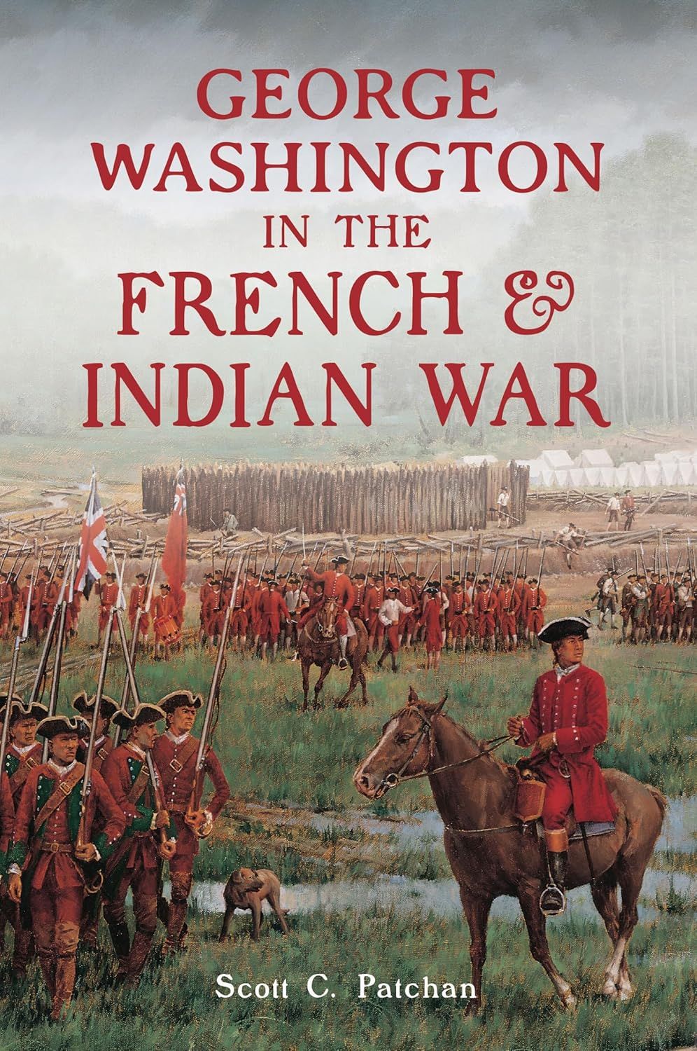 Prince William Lecture Series: "George Washington in the French & Indian War" by Scott Patchan