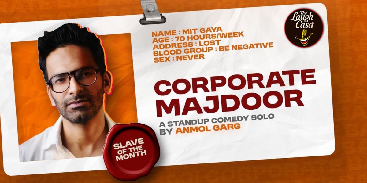 Corporate Majdoor A standup Comedy Show