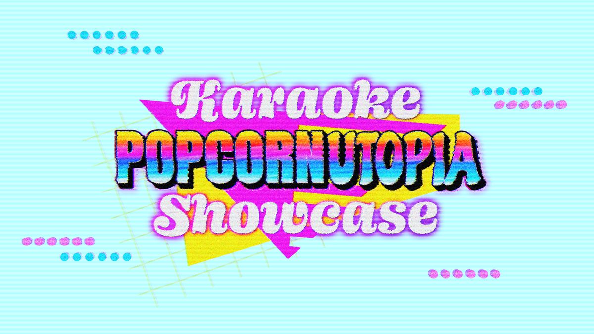 Popcornutopia Karaoke Performance 