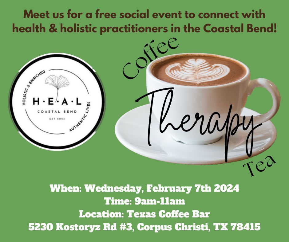 Coffee, Tea, & Therapy - Holistic Networking Event
