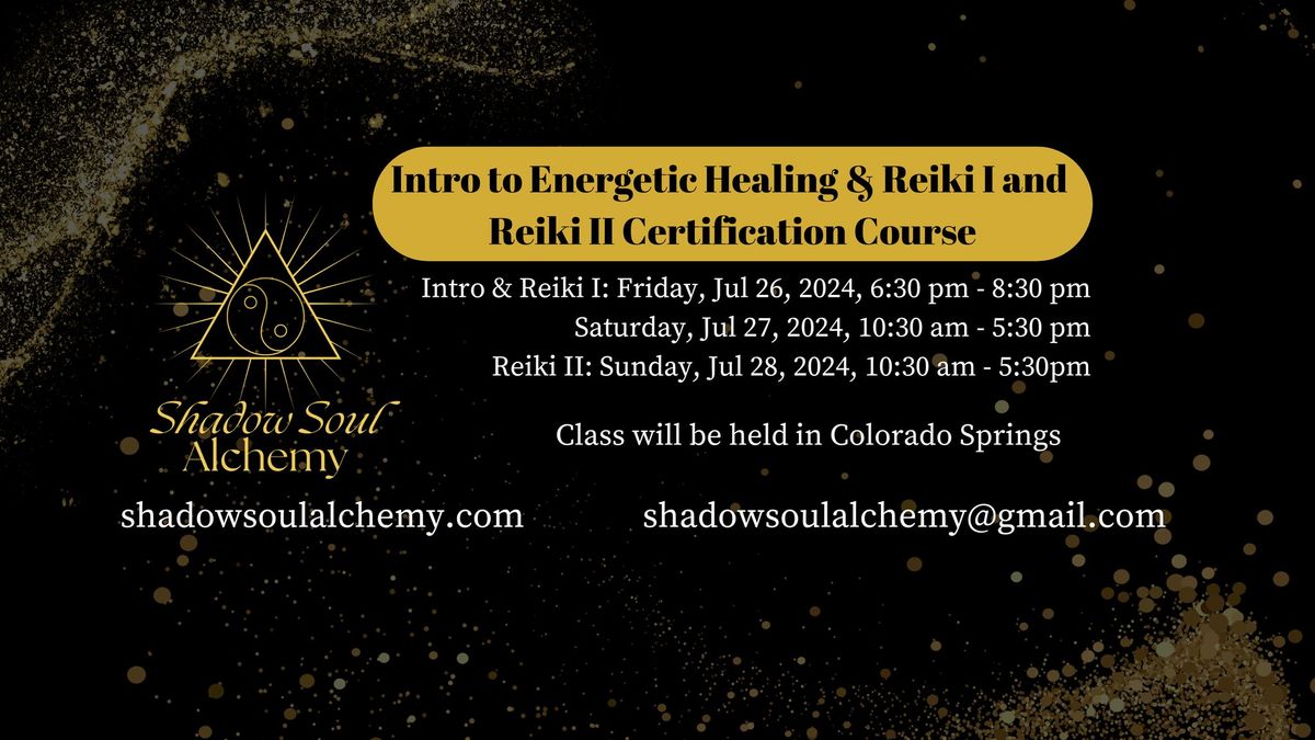 Intro to Energetic Healing & Reiki Level 1 &\/or Reiki Level 2 Certification Course