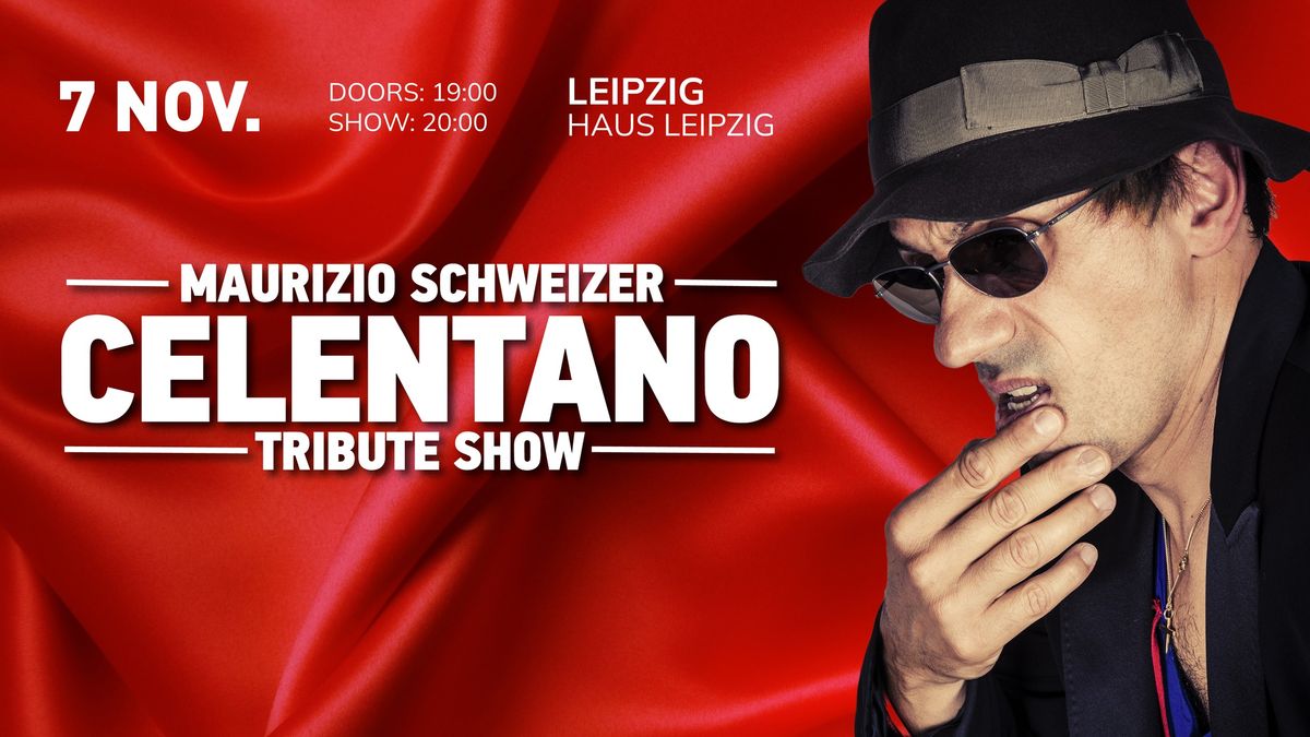 Celentano Tribute Show - Maurizio Schweizer | Leipzig | 7 Nov