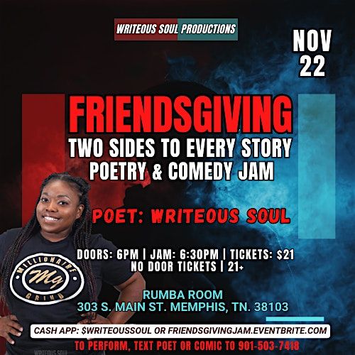 Friendsgiving: Two Sides to Every Story Poetry & Comedy Jam