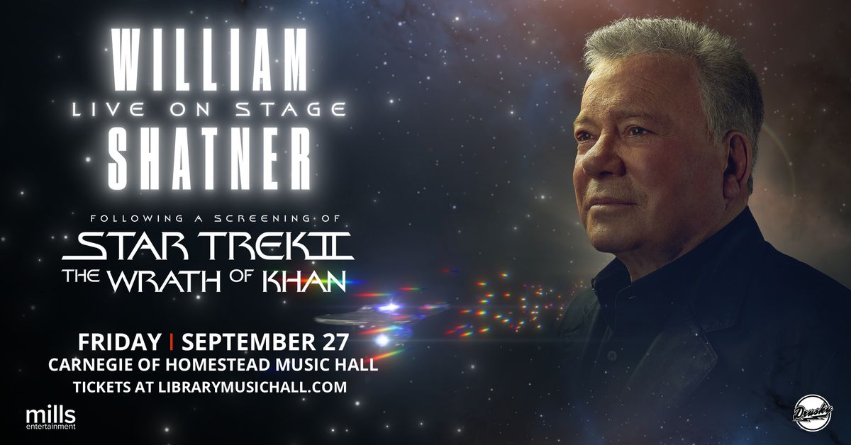 William Shatner Live On-stage with Star Trek II: The Wrath of Khan at Carnegie of Homestead Music Ha