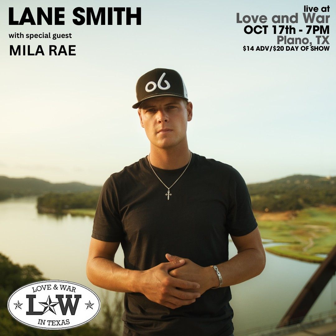 Lane Smith LIVE at Love and War (Plano, TX) W\/ Mila Rae 