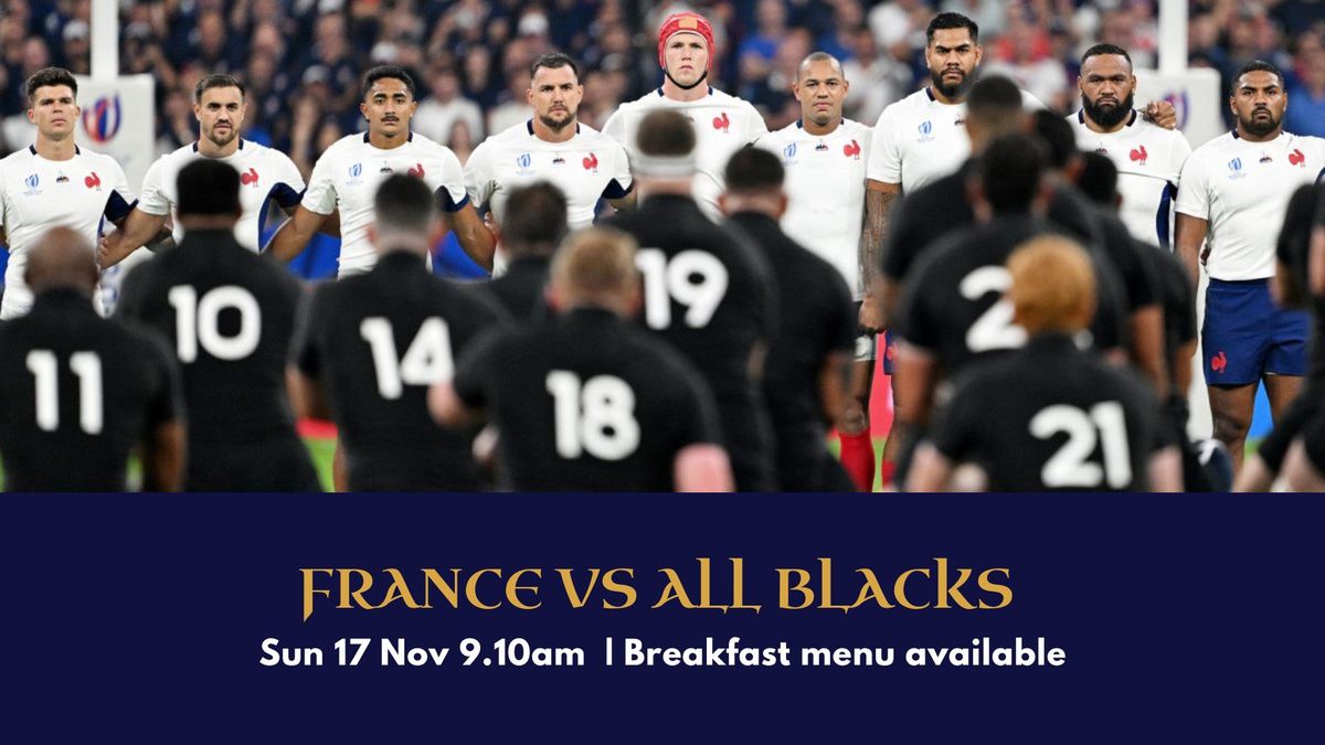 France vs All Blacks and Breakfast