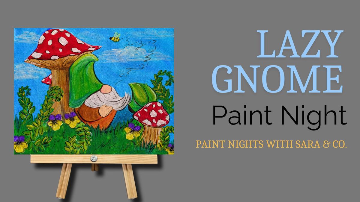 Lazy Gnome Paint Night 
