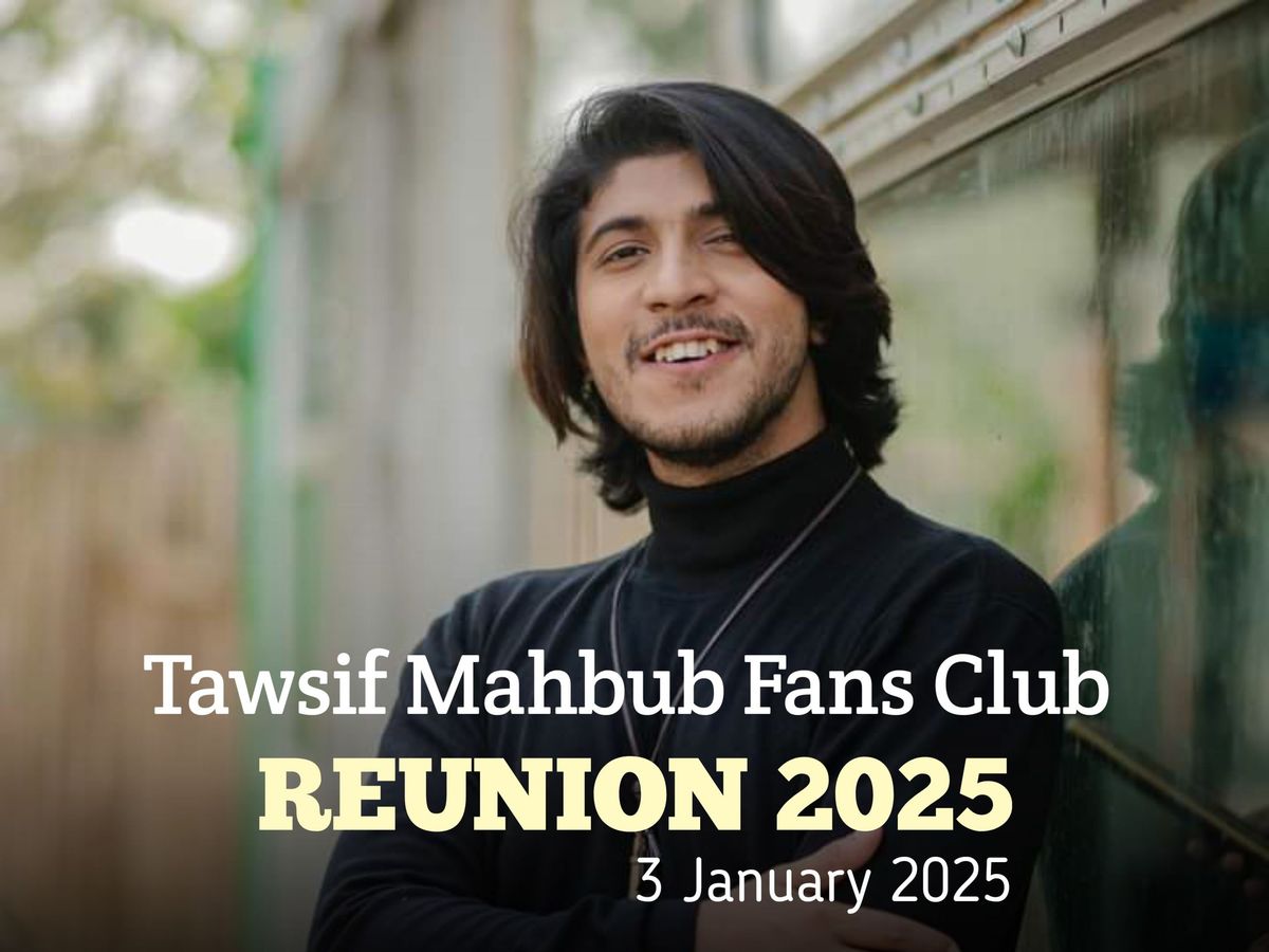 Tawsif Mahbub Fans Club Reunion 2025