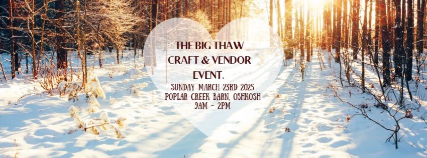 The Big Thaw Craft & Vendor Event