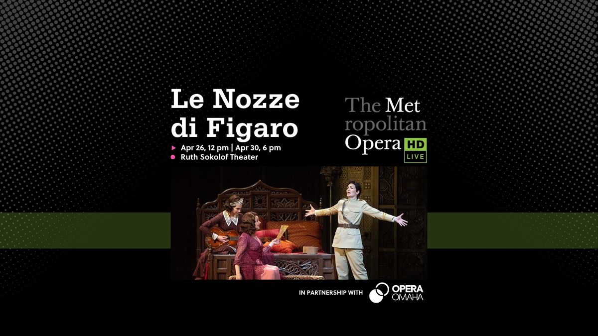 The Met: Live in HD: Le Nozze di Figaro (Mozart)