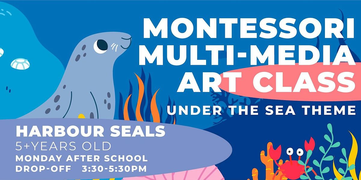 Montessori Multi-Media Art Class Ages 5+