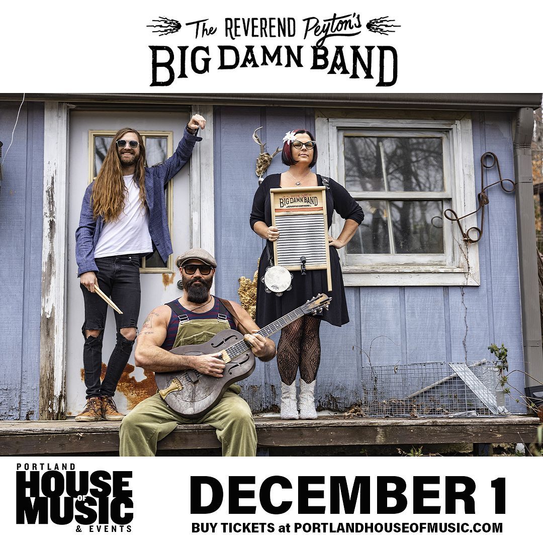 The Reverend Peyton's Big Damn Band (21+)