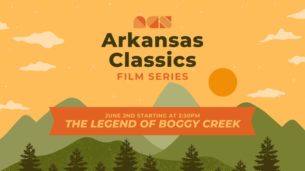 Arkansas Classics: The Legend of Boggy Creek