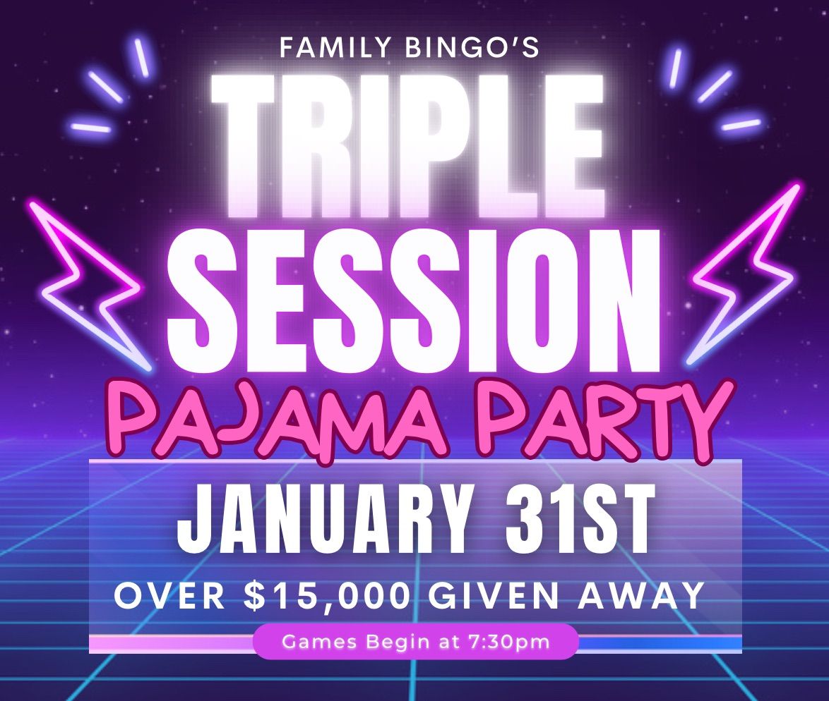 FAMILY BINGO\u2019S TRIPLE SESSION