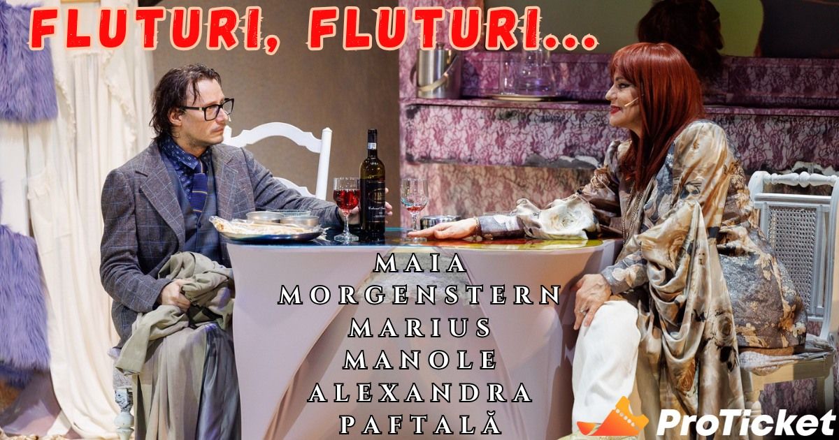 FLUTURI, FLUTURI | TEATRUL NATIONAL BUCURESTI | 6 IANUARIE