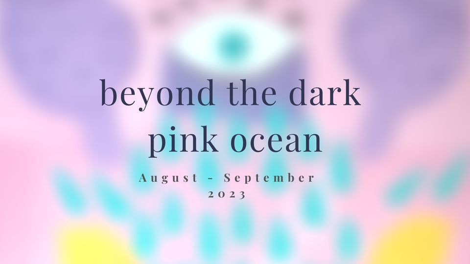 beyond the dark pink ocean