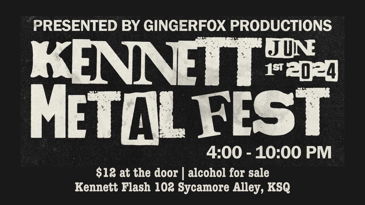 Kennett Metal Fest 2024 presented by Gingerfox Productions