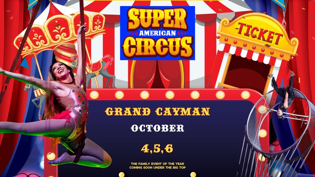 Super American Circus - Grand Cayman