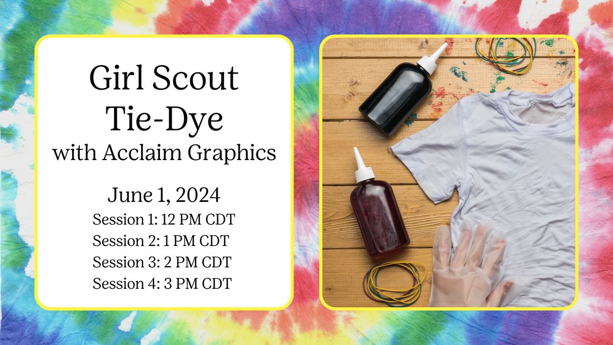 Girl Scout Tie-Dye with Acclaim Graphics