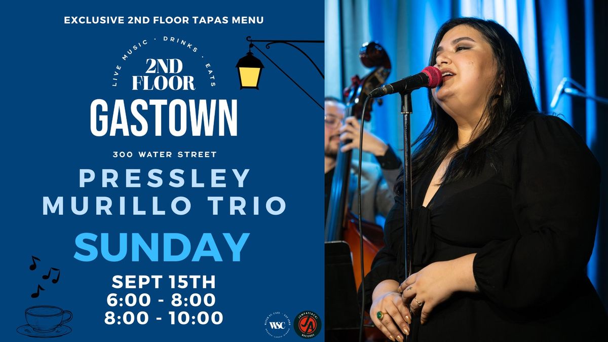 The Pressley Murillo Trio LIVE at 2nd Floor Gastown