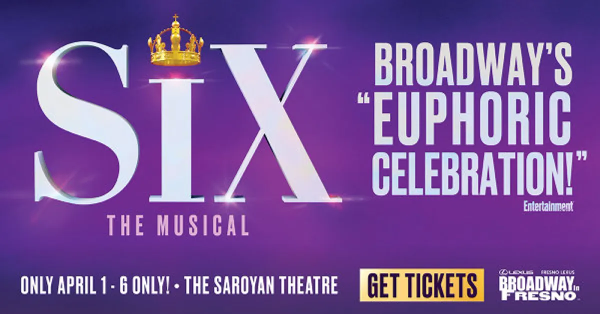 Six the Musical - Fresno