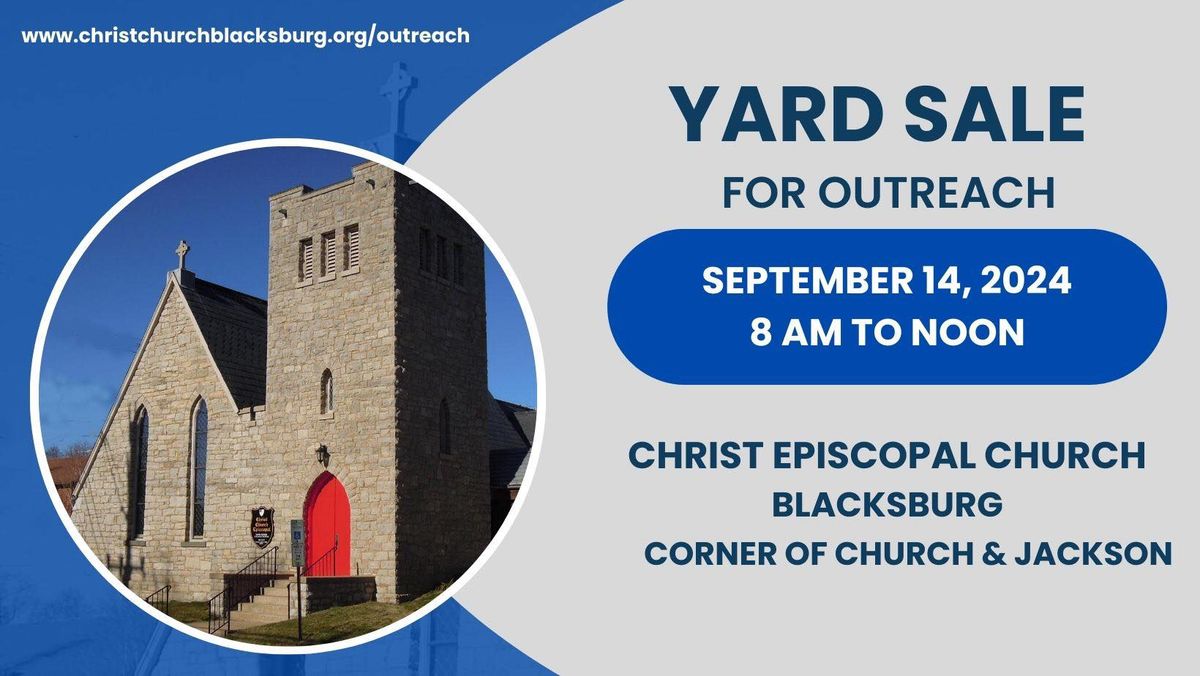 Huge Church Yard Sale - Christ Episcopal Church, Blacksburg