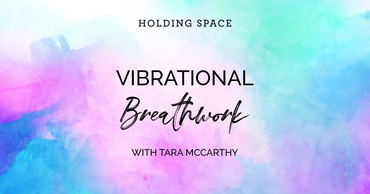 Vibrational Breathwork