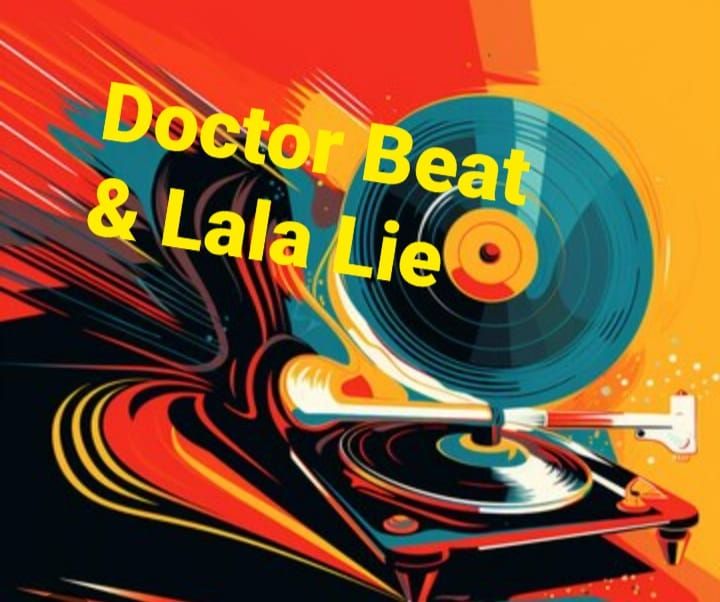 Doctor Beat & Lala Lie 