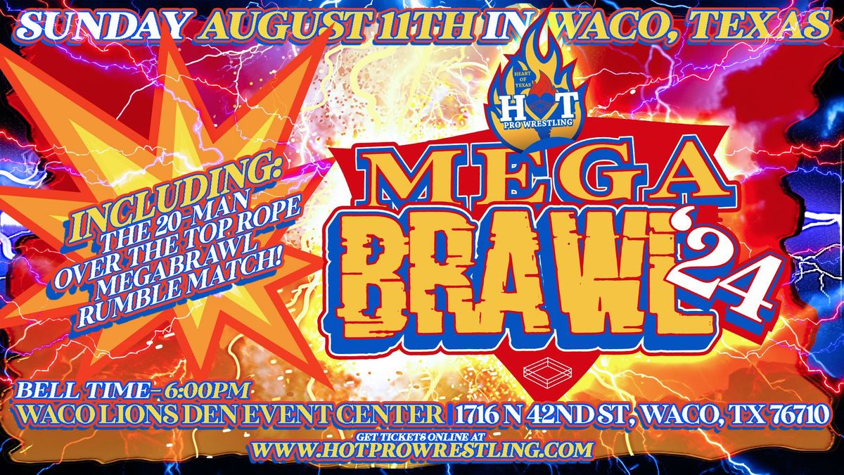 HOT Pro Wrestling Presents: MegaBrawl \u201824