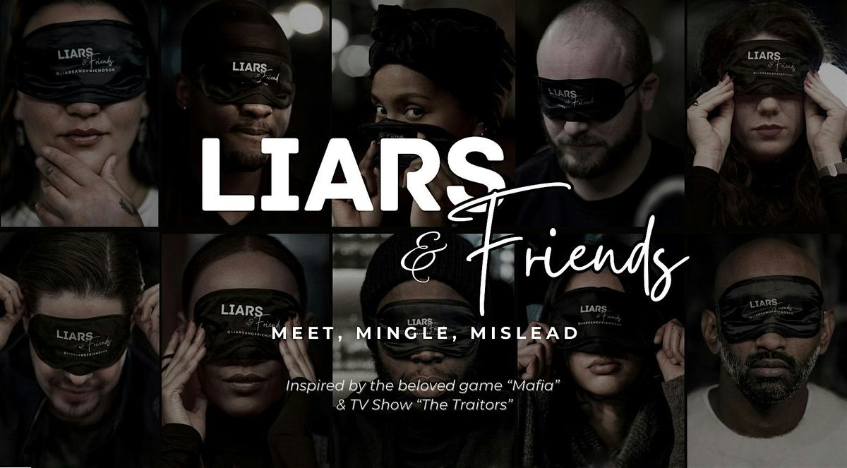 Liars & Friends (Birmingham):  Lie-lent Night