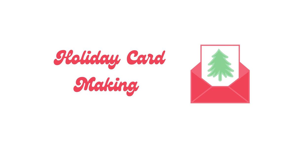 Holiday Card Making