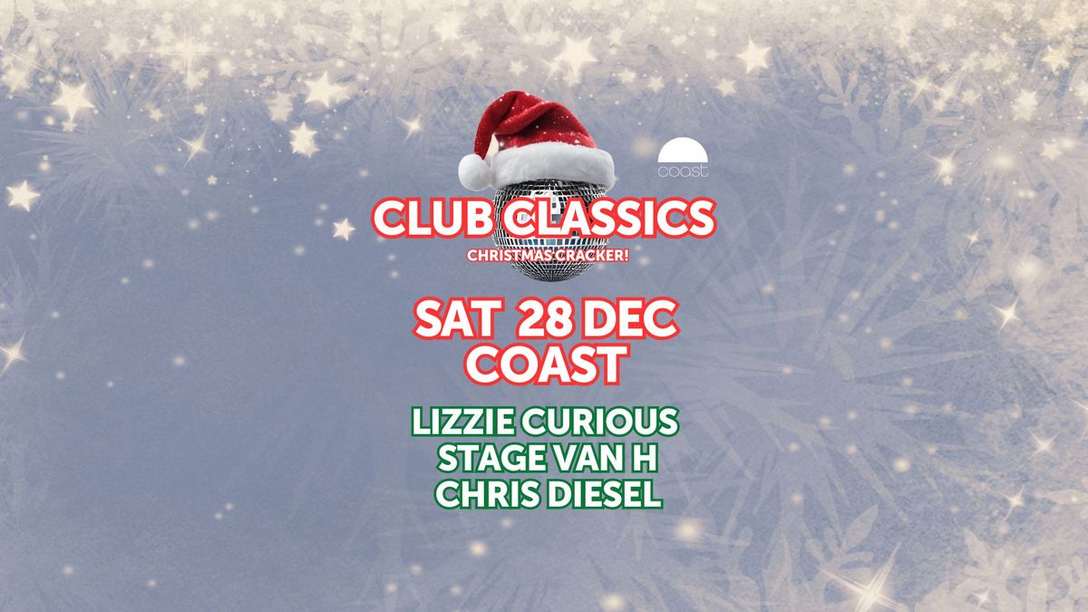 Club Classics Christmas Cracker! w\/ Lizzie Curious, Stage Van H & Chris Diesel