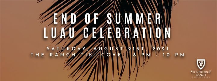 End of the Summer Luau Celebration