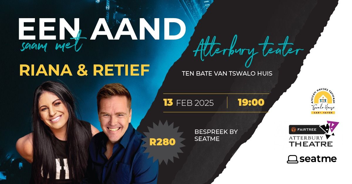 Een aand saam met\u2026 Riana & Retief