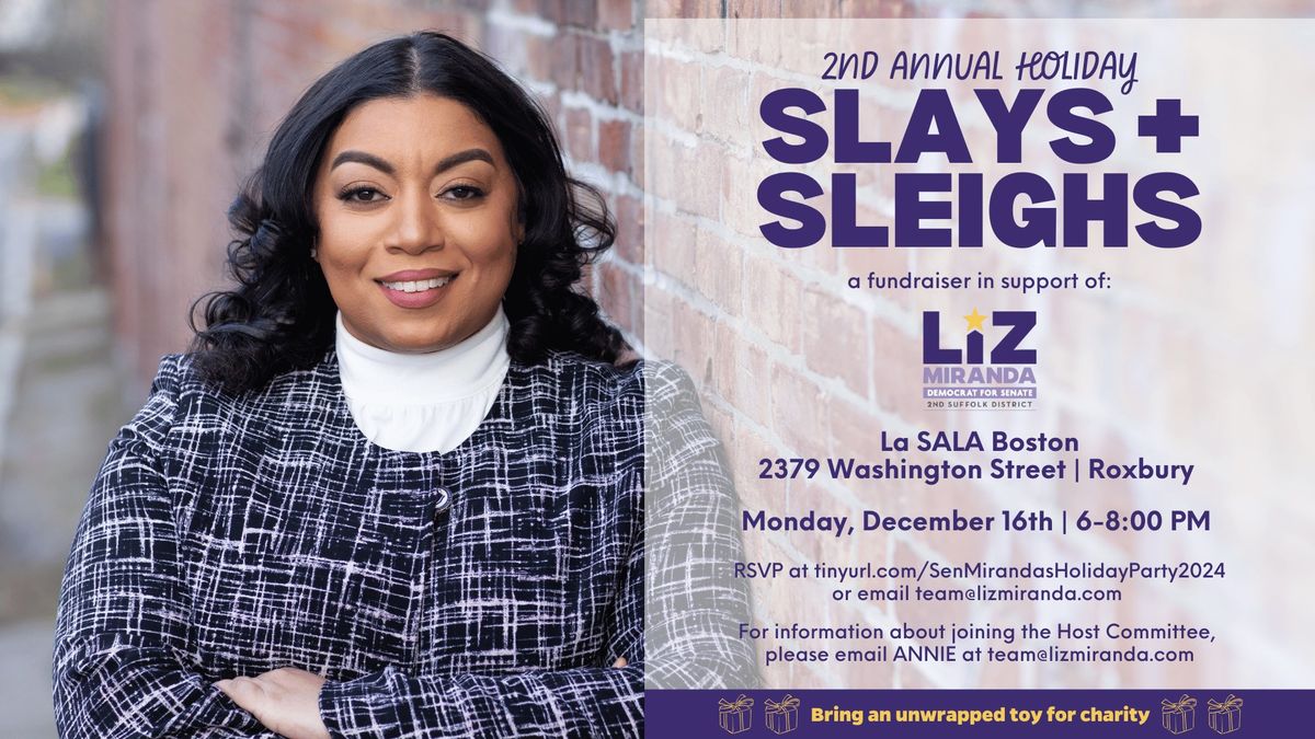 Sen. Liz Miranda's 2nd Annual Holiday Slays + Sleighs Party