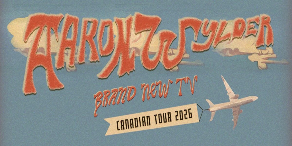 Aaron Wylder \u00a8Brand New TV Canadian Tour 2026 (Calgary)