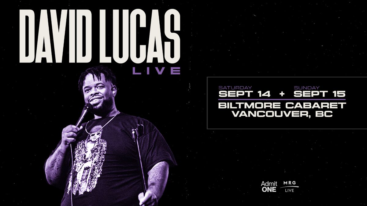 David Lucas - 2 Shows (Vancouver)