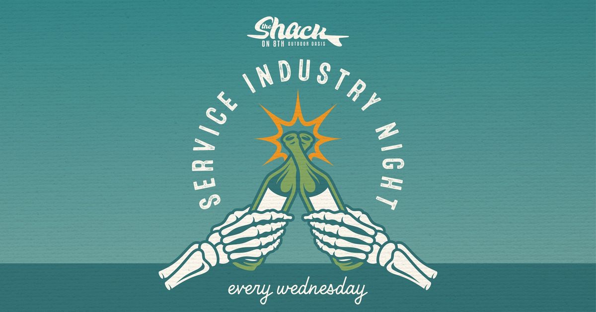 Service Industry Nights at The Shack \u2728