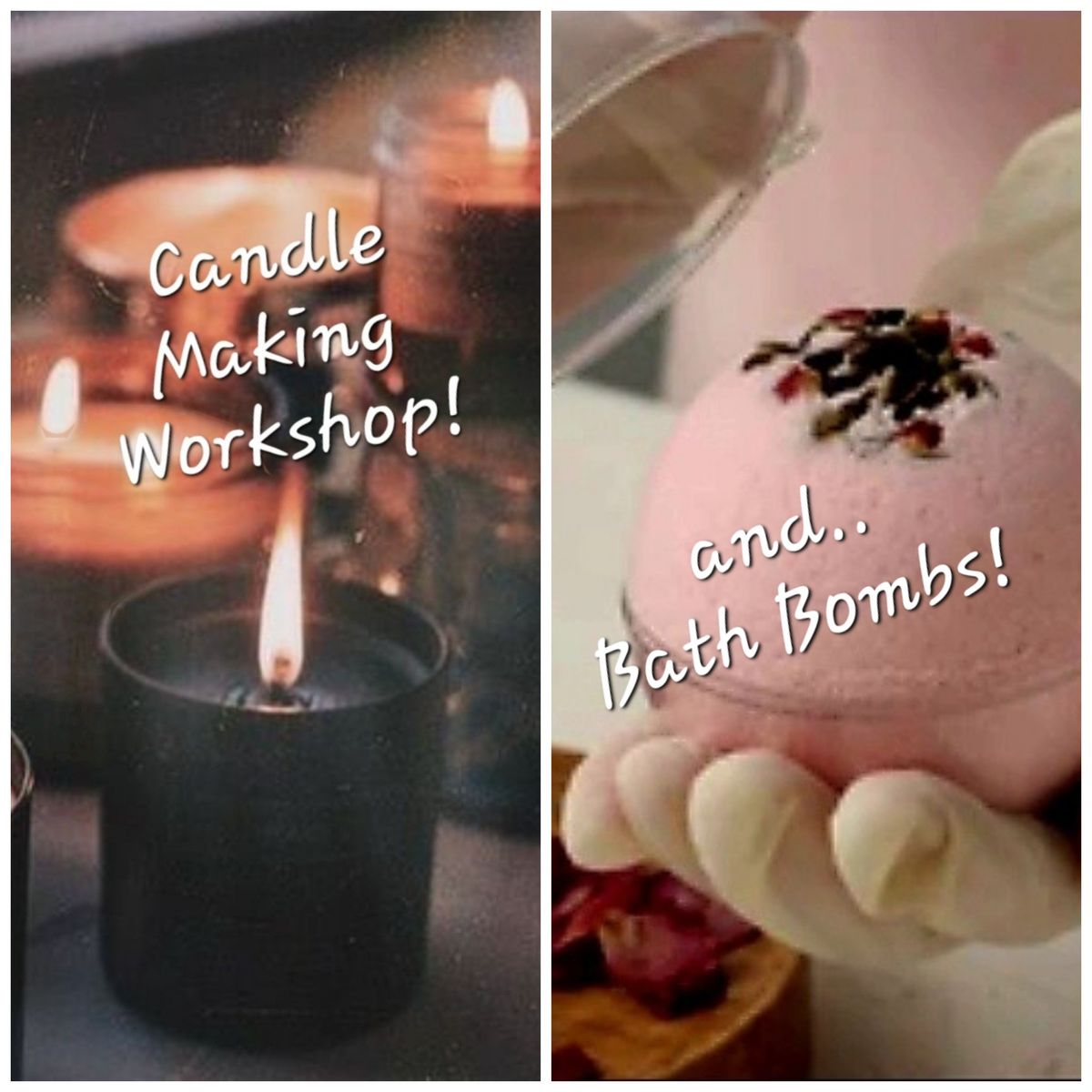 Candles & Bath Bomb Making!!