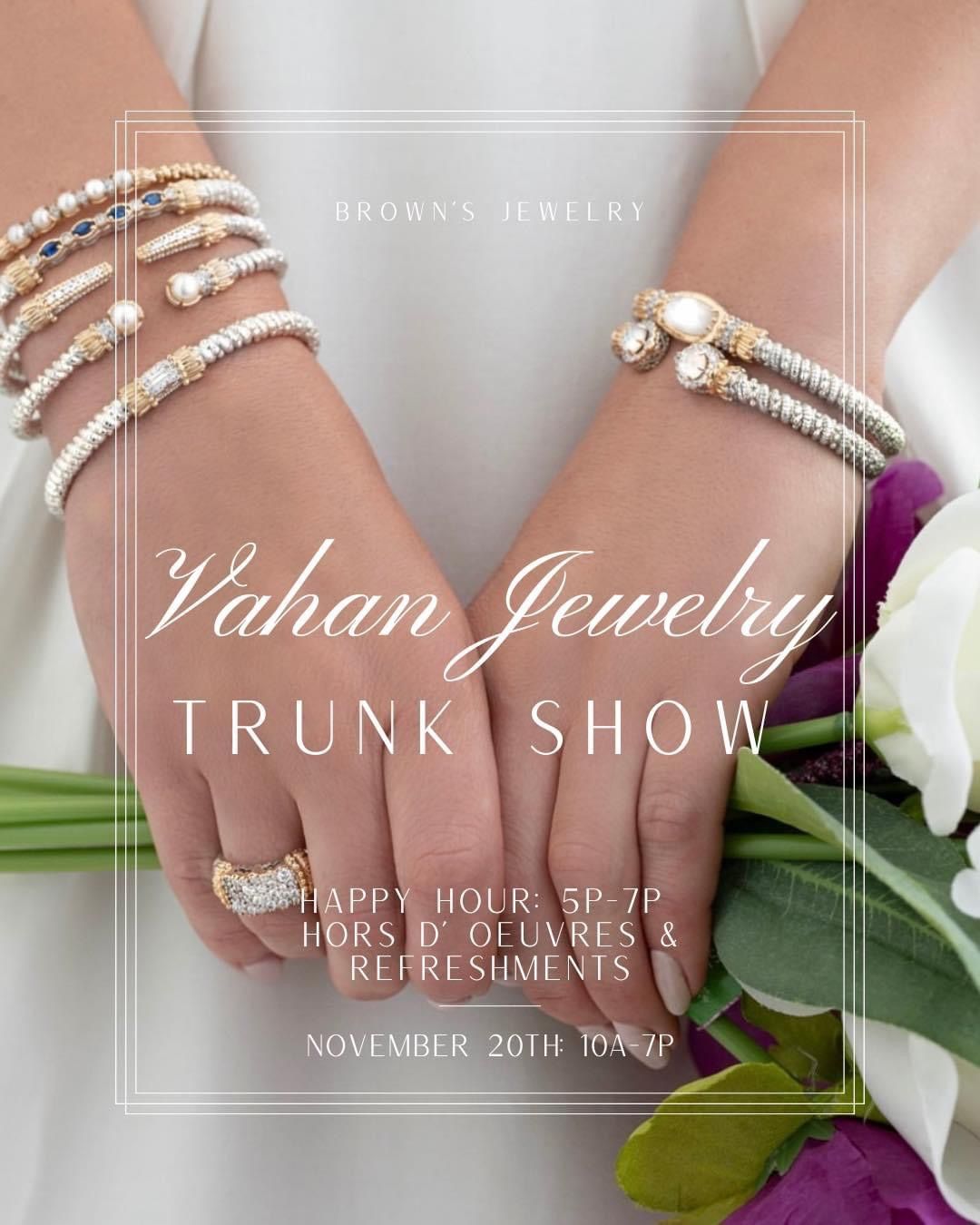 Vahan Trunk Show \u2728\ud83d\udc8e\ud83e\udd42