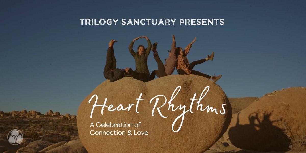 Heart Rhythms: A Celebration of Connection & Love